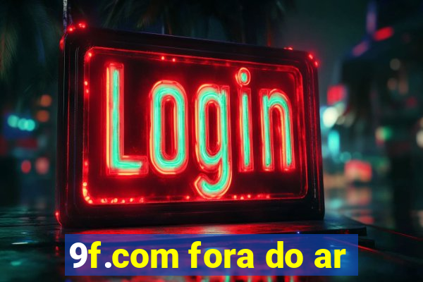 9f.com fora do ar